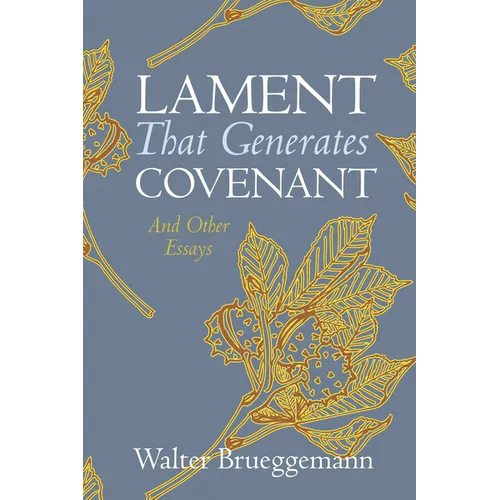 Lament That Generates Covenant