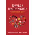 Toward a Healthy Society