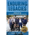 Enduring Legacies: People of the 1926 Barnes-Hecker Mine Disaster