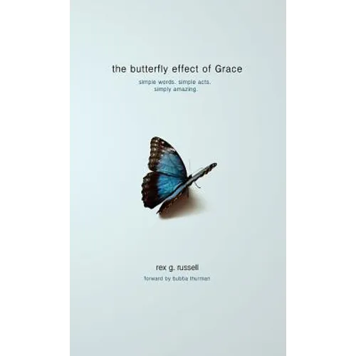 The Butterfly Effect of Grace