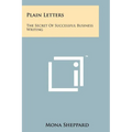 Plain Letters: The Secret Of Successful Business Writing