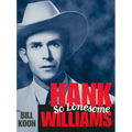 Hank Williams, So Lonesome