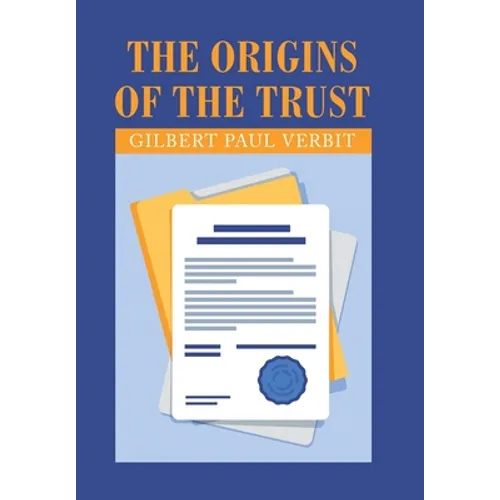 The Origins of the Trust