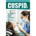 Cuspid Volume 1: Clinically Useful Safety Procedures in Dentistry