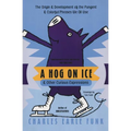 A Hog on Ice: & Other Curious Expressions