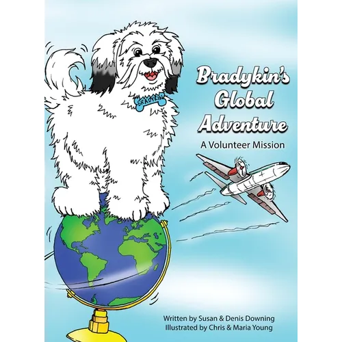 Bradykin's Global Adventure: A Volunteer Mission