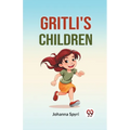 Gritli's Children