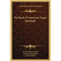 The Book of American Negro Spirituals