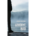 Goodbye, Bird