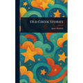 Old Greek Stories