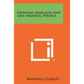 Giovanni Marliana and Late Medieval Physics