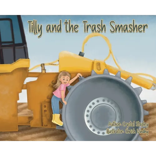 Tilly and the Trash Smasher