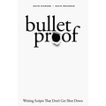 Bulletproof: Writing Scripts That Don't Get Shot Down