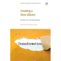 Creating a New Library: Recipes for Transformation