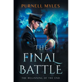 The Final Battle: The Beginning of the End