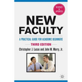 New Faculty: A Practical Guide for Academic Beginners