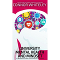 University Mental Health And Mindset: A University Guide To Psychology Students