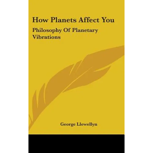 How Planets Affect You: Philosophy of Planetary Vibrations