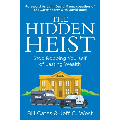 The Hidden Heist: Stop Robbing Yourself of Lasting Wealth