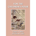 For the Children's Hour (Yesterday's Classics)