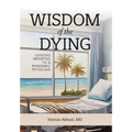 Wisdom of the Dying