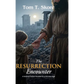 The Resurrection Encounter: A Science Fiction Parable for a Nuclear Age