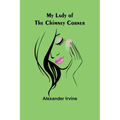 My Lady of the Chimney Corner