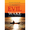 Evil Wake: Episode Three of Dr. Hardy, Me