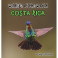 Wildlife of the World - Costa Rica