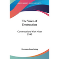 The Voice of Destruction: Conversations With Hitler 1940
