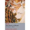 The Poetry of Rumi: The Masnavi -- Book I