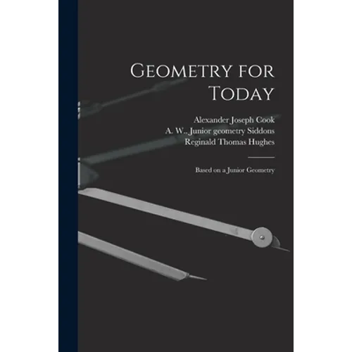 Geometry for Today: Based on a Junior Geometry