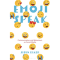Emoji Speak: Communication and Behaviours on Social Media