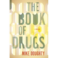 The Book of Drugs: A Memoir