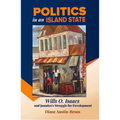 Politics in an Island State: Wills O. Isaacs and Jamaica's Struggle for Development