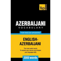 Azerbaijani vocabulary for English speakers - 3000 words