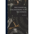 Mechanical Engineering for Beginners