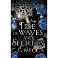 Tide of Waves and Secrets