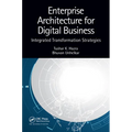 Enterprise Architecture for Digital Business: Integrated Transformation Strategies
