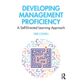 Developing Management Proficiency: A Self-Directed Learning Approach
