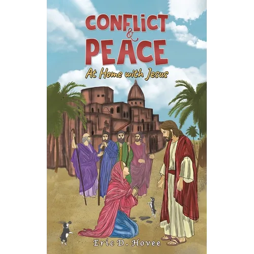 Conflict & Peace: At Home with Jesus