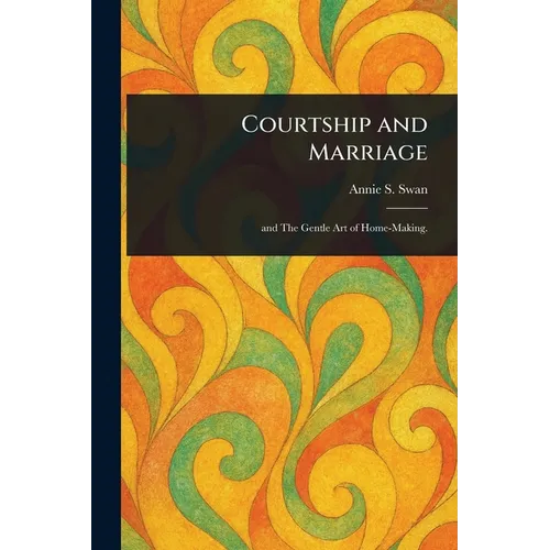 Courtship and Marriage