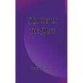 Riddles in the Mist