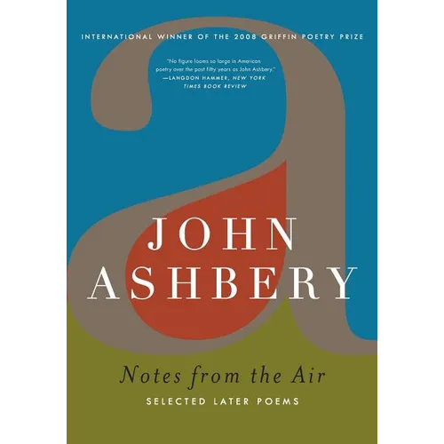 Notes from the Air: Selected Later Poems