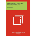 Conscience and the Commonwealth: An Address