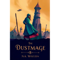 The Dustmage: Book One of the Dustmage Archives