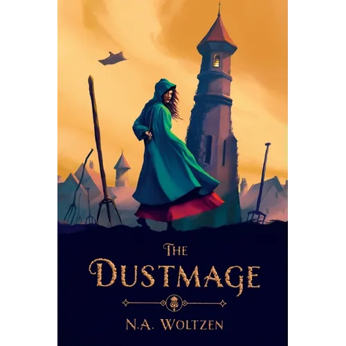 The Dustmage: Book One of the Dustmage Archives
