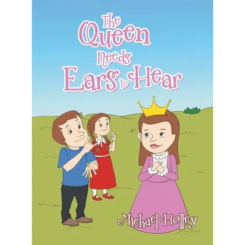 The Queen Needs Ears to Hear