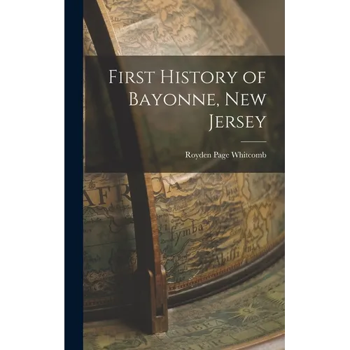 First History of Bayonne, New Jersey