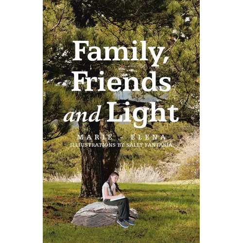 Family, Friends and Light